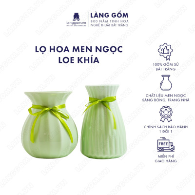 Lọ hoa Men ngọc loe khía