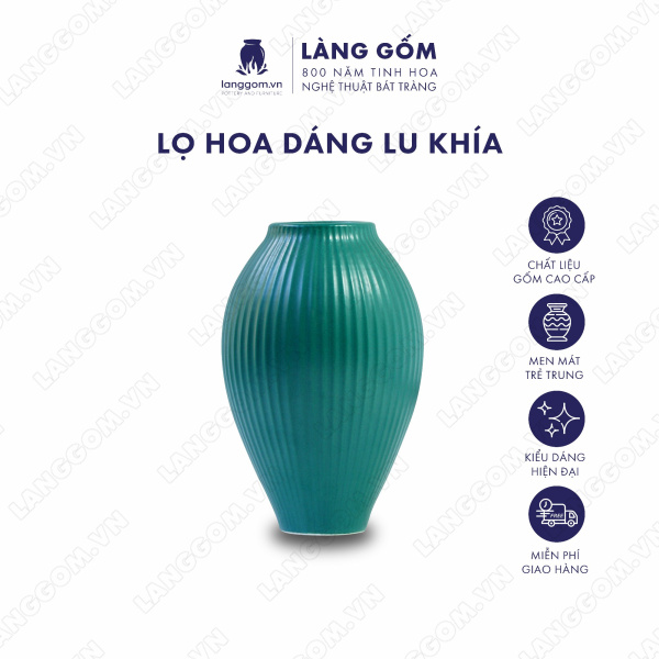 Lọ hoa Men mát dáng lu khía
